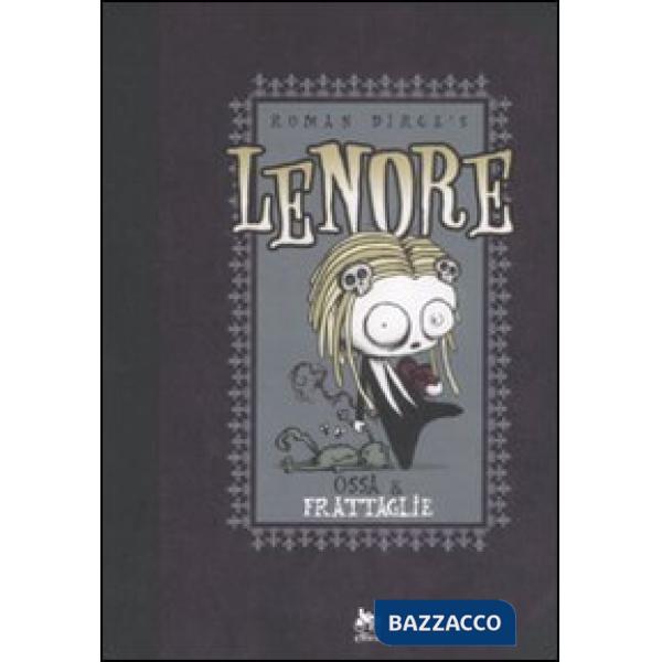 Ossa & frattaglie. Lenore. Vol. 3