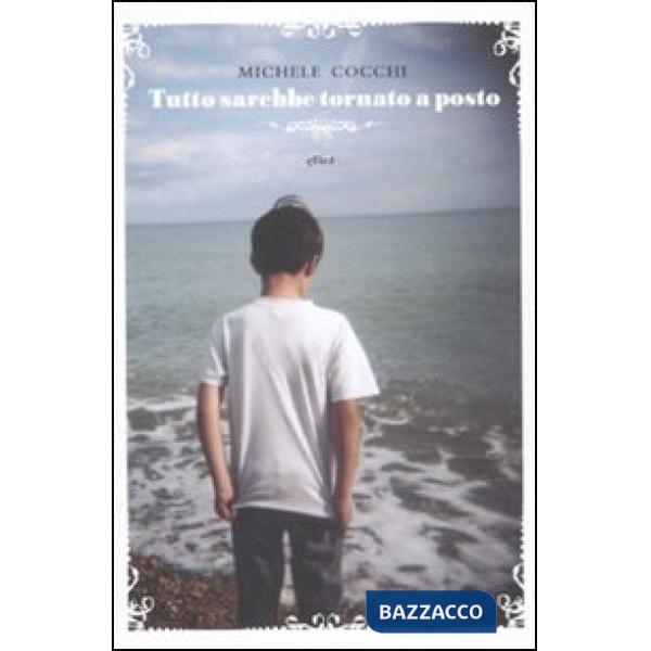 Tutto sarebbe tornato a posto