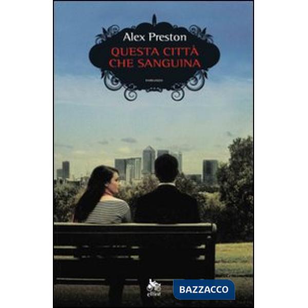 Questa città che sanguina