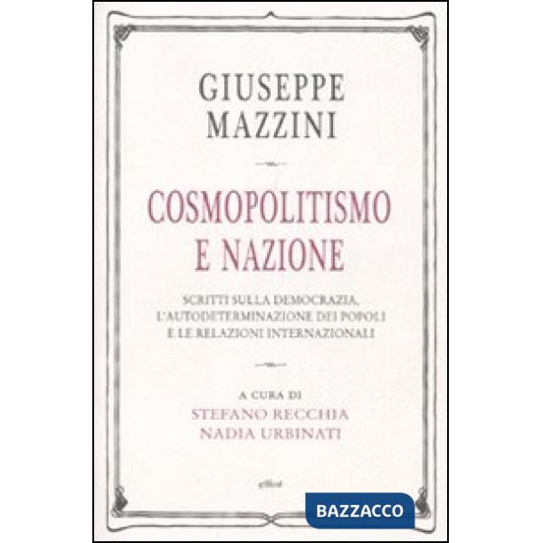 Cosmopolitismo e nazione. Scritti sulla democrazia, l'autodeterminazione dei pop