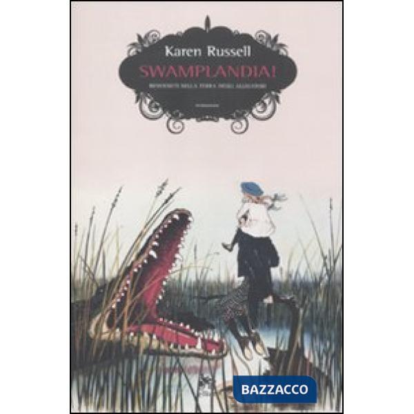 Swamplandia! Benvenuti nella terra degli alligatori