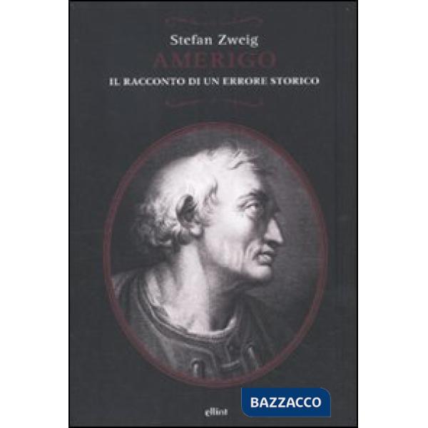 Amerigo. Il racconto di un errore storico