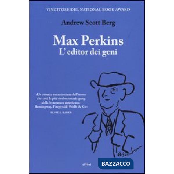 Max Perkins. L'editor dei geni