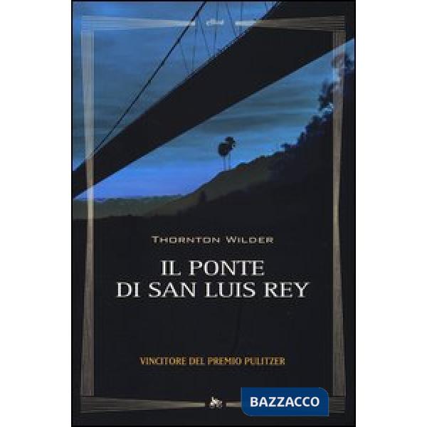 Ponte di San Luis Rey (Il)