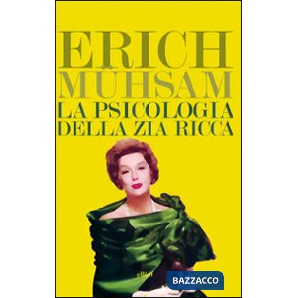 Psicologia della zia ricca (La)