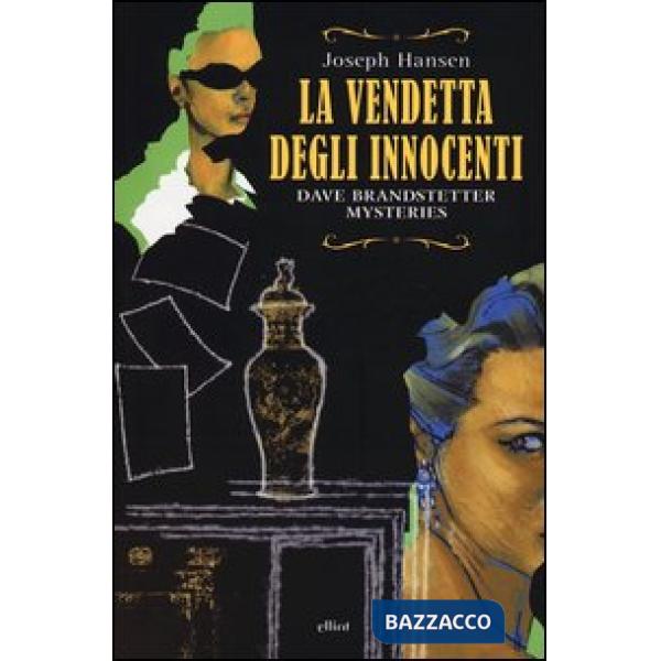 Vendetta degli innocenti. Dave Brandstetter mysteries (La)