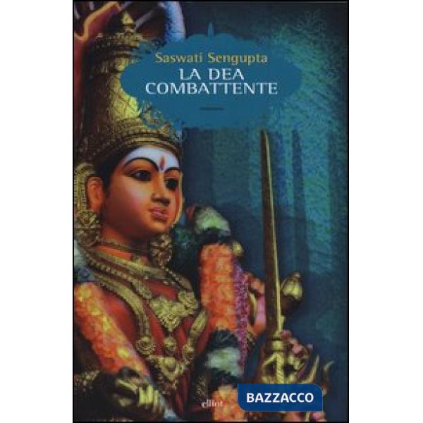 Dea combattente (La)