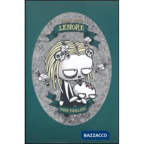 Ossa frullate. Lenore