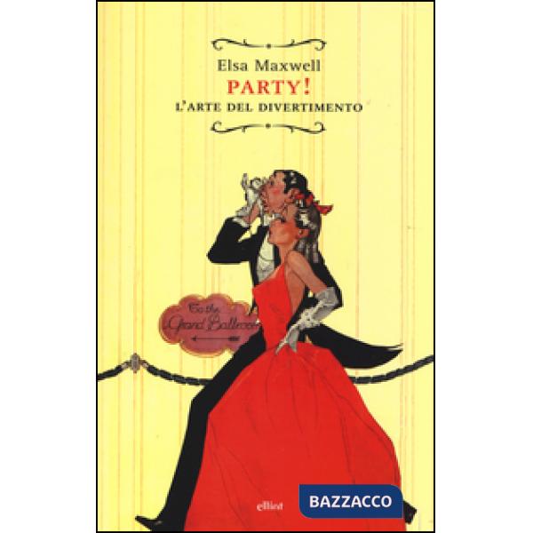 Party! L'arte del divertimento