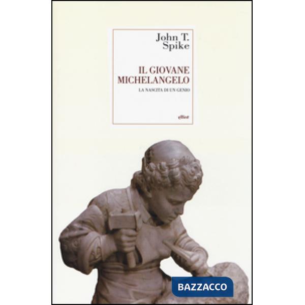 Giovane Michelangelo. La nascita di un genio (Il)