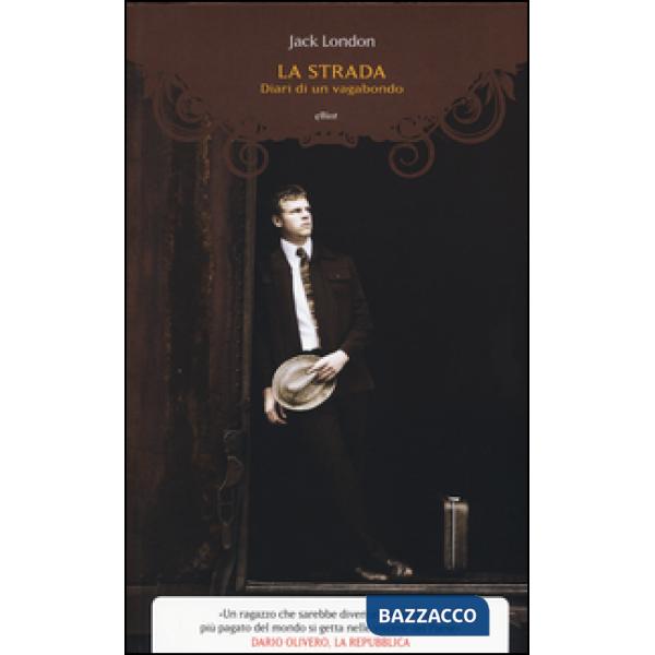 Strada. Diari di un vagabondo (La)