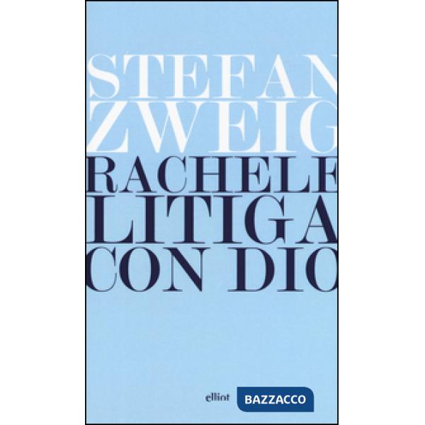 Rachele litiga con Dio