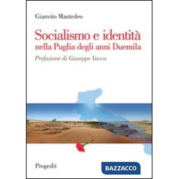 Socialismo e identità nella Puglia degli anni Duemila