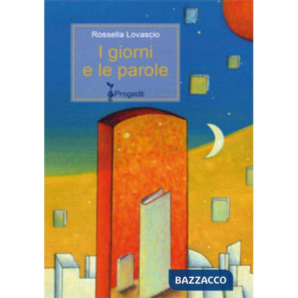 Giorni e le parole (I)