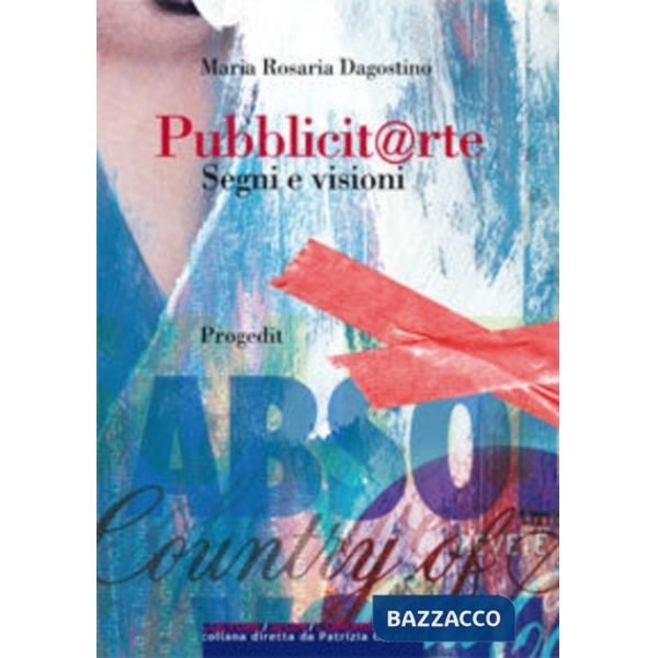 Pubblicit@rte. Segni e visioni