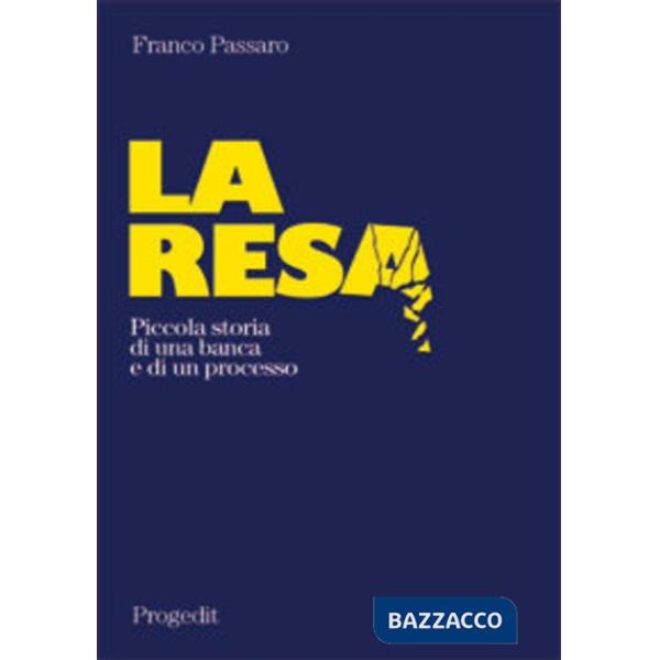 Resa. Piccola storia di una banca e di un processo (La)