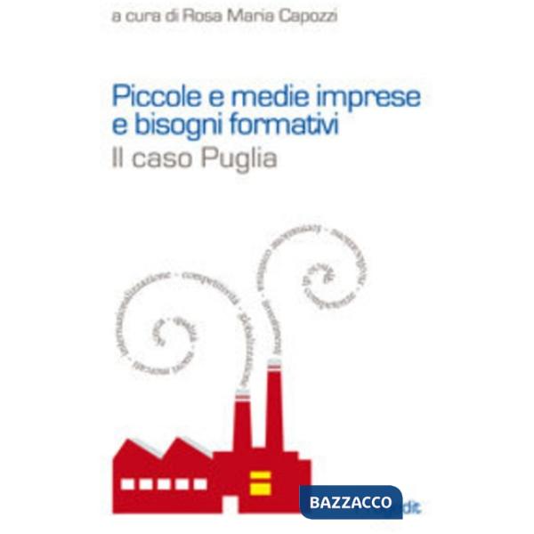 Piccole e medie imprese e bisogni formativi. Il caso Puglia