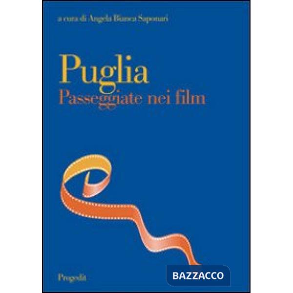 Puglia. Passeggiate nei film