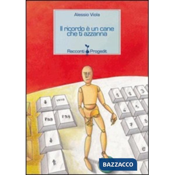 Ricordo è un cane che ti azzanna (Il)