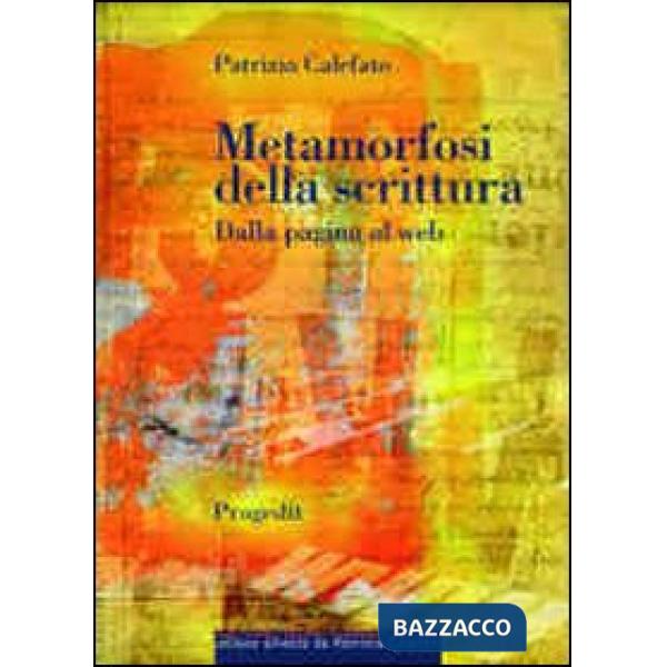 Metamorfosi della scrittura. Dalla pagina al web