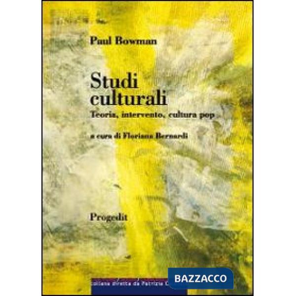 Studi culturali. Teoria, intervento, cultura pop