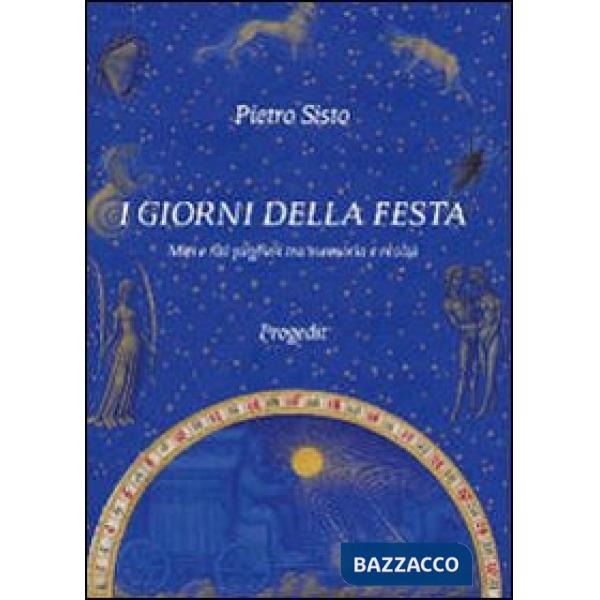 Giorni della festa. Miti e riti pugliesi tra memoria e realtà (I)