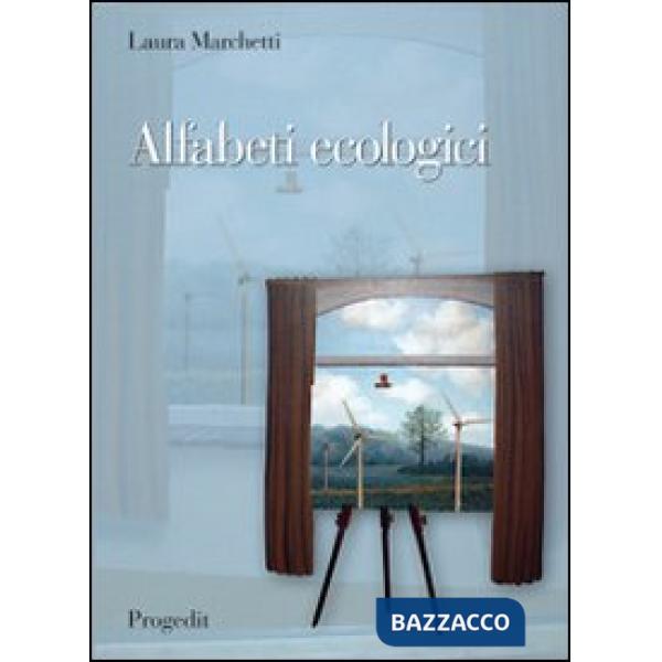 Alfabeti ecologici. Educazione ambientale e didattica del paesaggio