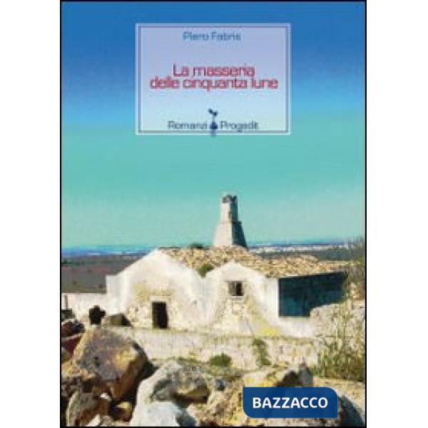 Masseria delle cinquanta lune (La)