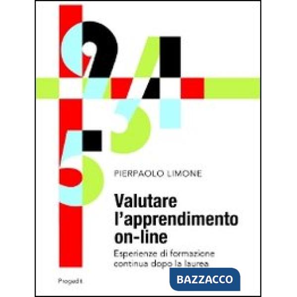 Valutare l'apprendimento on-line. Esperienze di formazione continua dopo la laur