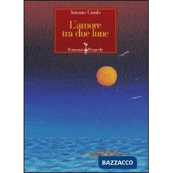 Amore tra due lune (L')