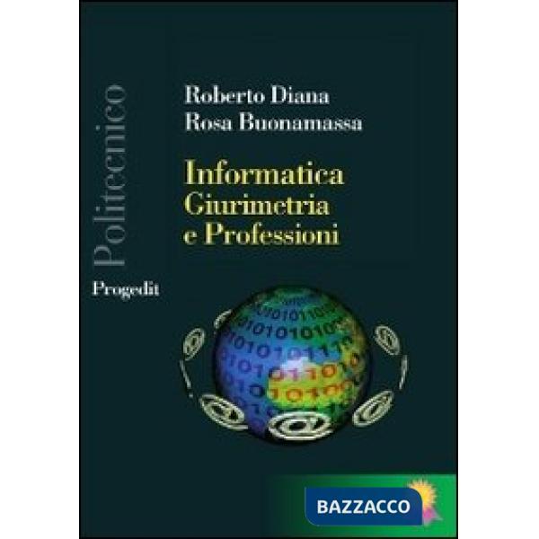 Informatica, giurimetria e professioni