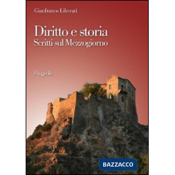Diritto e storia. Scritti sul Mezzogiorno