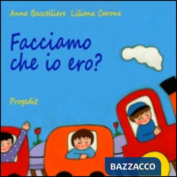 Facciamo che io ero?