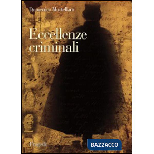 Eccellenze criminali. Sulle tracce di Jack lo Squartatore tra spettacolo e stori