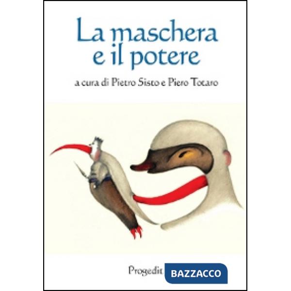 Maschera e il potere (La)