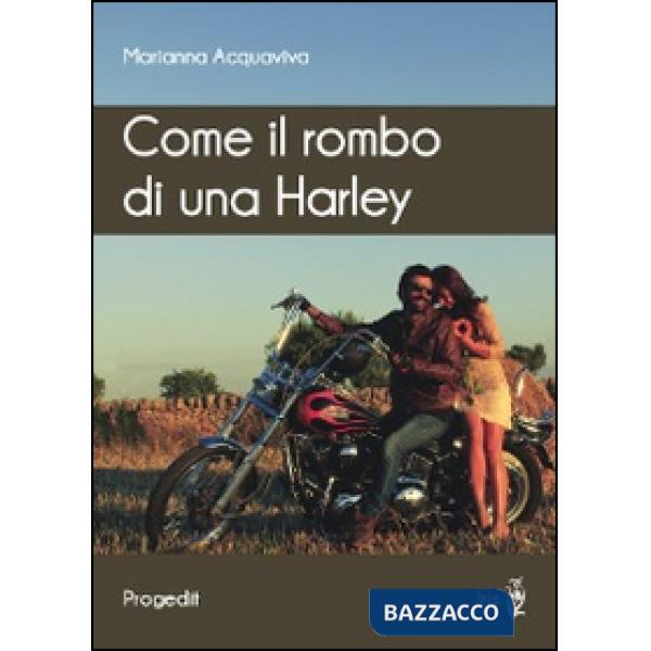 Come il rombo di una Harley