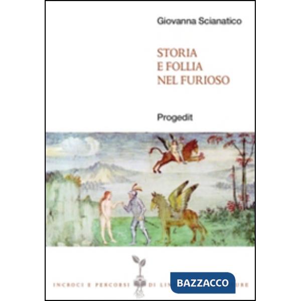 Storia e follia nel «furioso»