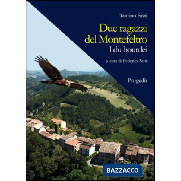 Due ragazzi del Montefeltro. I du bourdei