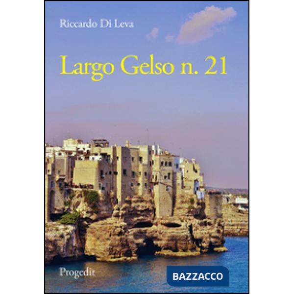 Largo Gelso n. 21