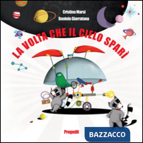 Volta che il cielo sparì. La straordinaria avventura di Orkio e Scrich (La)