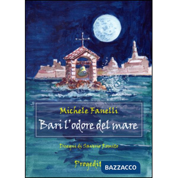 Bari l'odore del mare