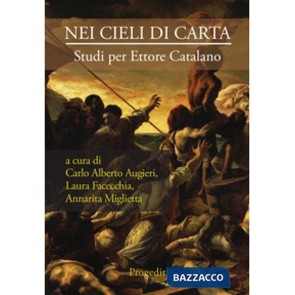 Nei cieli di carta. Studi per Ettore Catalano