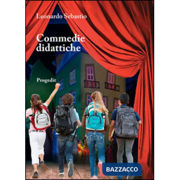 Commedie didattiche. Per il primo e il secondo ciclo d'istruzione. Ediz. per la scuola