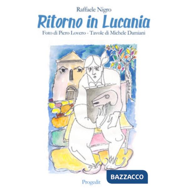 Ritorno in Lucania. Luoghi e scritture del Novecento