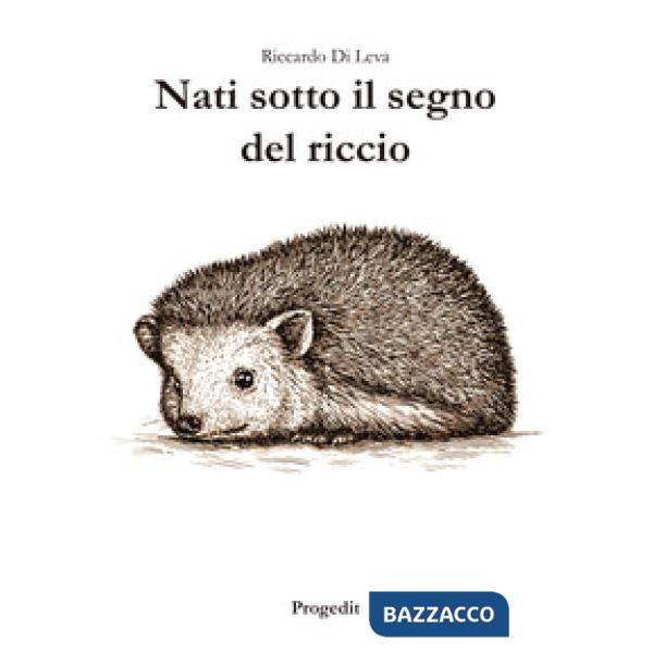 Nati sotto il segno del riccio