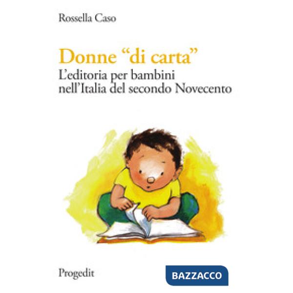 Donne «di carta». L'editoria per bambini nell'Italia del secondo Novecento