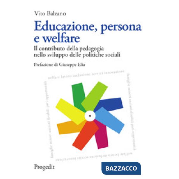 Educazione, persona e welfare. Il contributo della pedagogia nello sviluppo dell