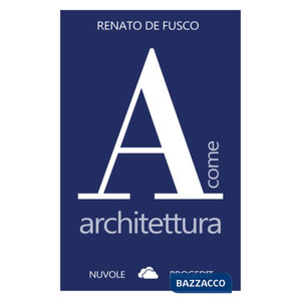 A come architettura