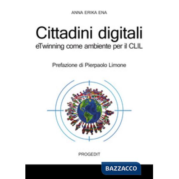 Cittadini digitali. eTwinning come ambiente per il CLIL