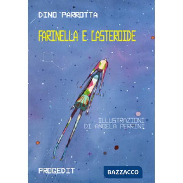 Farinella e l'asteroide. Ediz. italiana e inglese